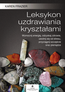 Leksykon uzdrawiania kryształami, Karen Frazier