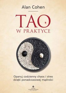 Tao w praktyce, Alan Cohen