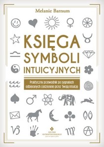 Księga symboli intuicyjnych, Melanie Barnum