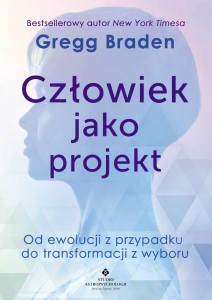 Człowiek jako projekt, Gregg Braden