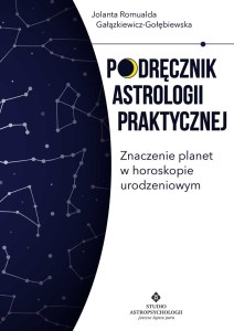 Podręcznik astrologii praktycznej - znaczenie planet w horoskopie urodzeniowym