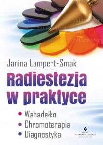 Radiestezja w praktyce, Janina Lampert-Smak