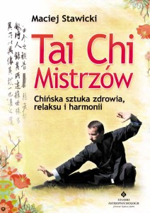 Tai Chi Mistrzów, Maciej Stawicki