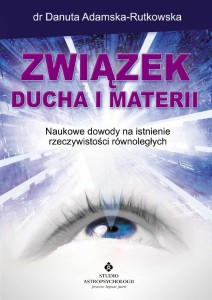 Związek ducha i materii, Danuta Adamska-Rutkowska