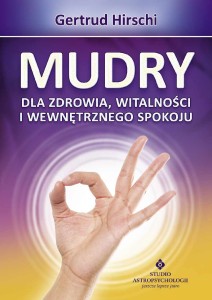 Mudry dla zdrowia witalności i wewnętrznego spokoju, Gertrud Hirschi