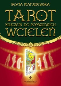 Tarot kluczem do poprzednich wcieleń, Beata Matuszewska