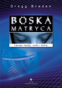 Boska matryca, Gregg Braden