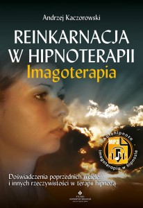 Reinkarnacja w hipnoterapii – Imgoterapia, Andrzej Kaczorowski