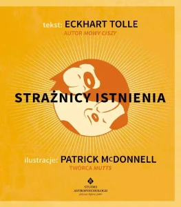 Strażnicy istnienia, Eckhart Tolle