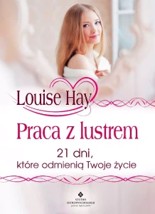 Praca z lustrem, Louise Hay