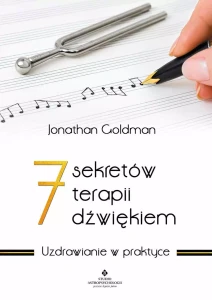 7 sekretów terapii dźwiękiem, Jonathan Goldman
