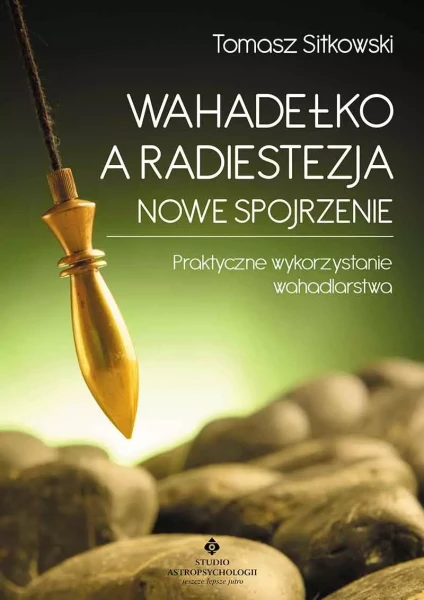 wahadełko-a-radiestezja-nowe-spojrzenie.-praktyczne-wykorzystanie-wahadlarstwa.webp