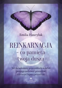 Reinkarnacja – co pamięta twoja dusza