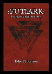 Futhark. Podręcznik magii runicznej