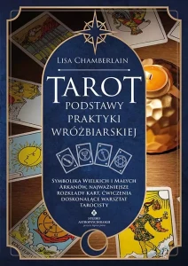 Tarot – podstawy praktyki wróżbiarskiej