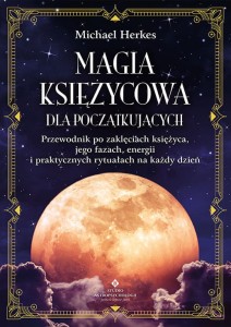 Magia księżycowa dla początkujących, Michael Herkes