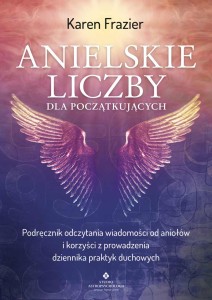 Anielskie liczby dla początkujących, Karen Frazier