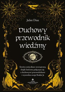 Duchowy przewodnik wiedźmy, Juliet Diaz