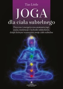 Joga dla ciała subtelnego, Tias Little