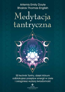 Medytacja tantryczna, Artemis Emily Doyle, Bhairav Thomas English