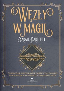 Węzły w magii, Sarah Bartlett