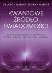 Kwantowe źródło świadomości, Ulrich Warnke