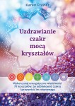 Uzdrawianie czakr mocą kryształów, Karen Frazier
