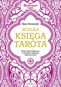Wielka księga Tarota, Skye Alexander