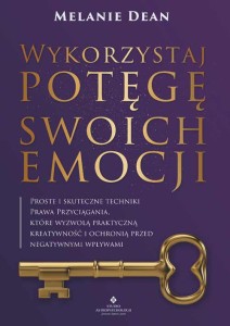 Wykorzystaj potęgę swoich emocji, Melanie Dean