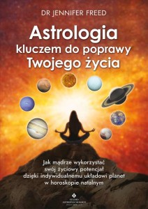 Astrologia kluczem do poprawy Twojego życia, Jennifer Freed