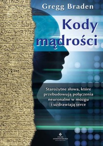 Kody mądrości, Gregg Braden