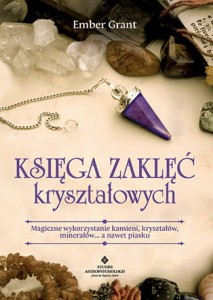 Księga zaklęć kryształowych, Ember Grant